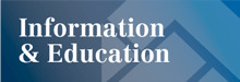Click for Information and Education