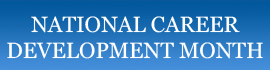 Click for information on National Career Development Month