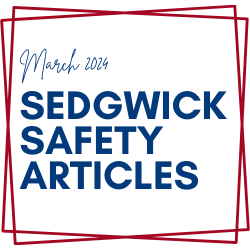 March 2024 Sedwick Safety Articles