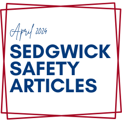 April 2024 Sedwick Safety Articles 